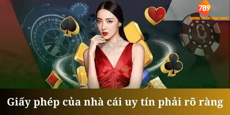 Giấy phép hoạt động là cách để tìm ra nhà cái uy tín thực sự